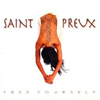 Saint Preux, Free your self